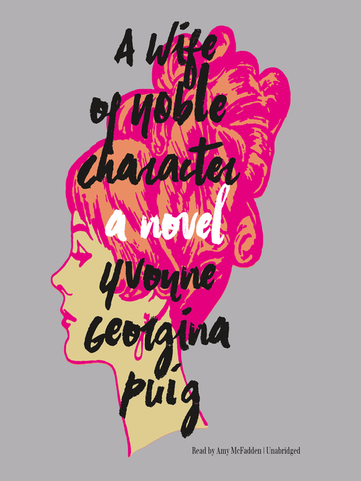 Title details for A Wife of Noble Character by Yvonne Georgina Puig - Available